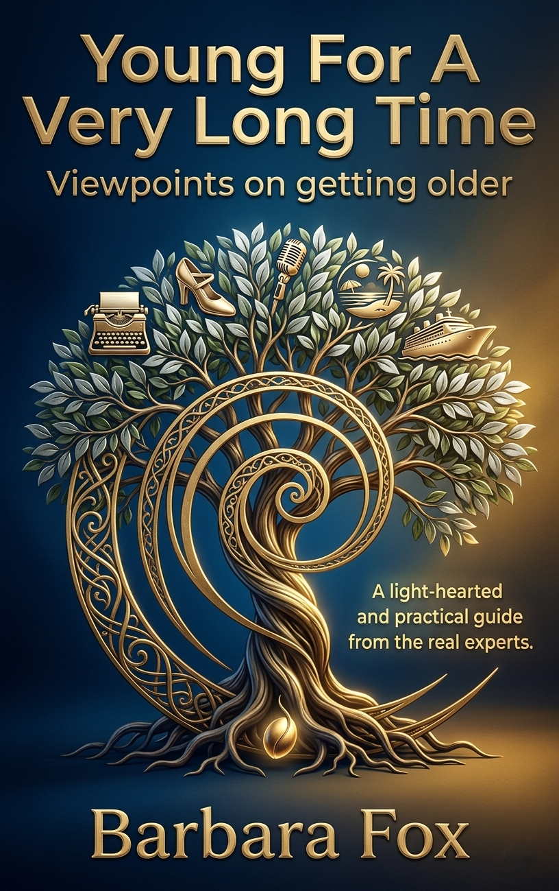 Young For A Very Long Time by Barbara Fox